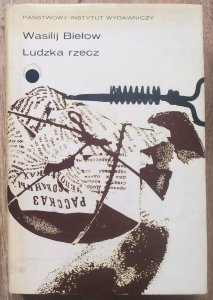 Wasilij Biełow • Ludzka rzecz