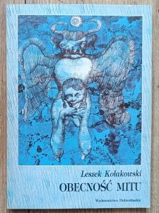 Leszek Kołakowski • Obecność mitu