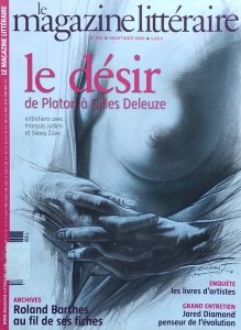 Le Magazine Litteraire • Le desir. De Platon a Gilles Deleuze. Nr 455