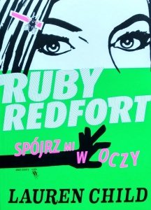 Lauren Child • Ruby Redfort. Spójrz mi w oczy