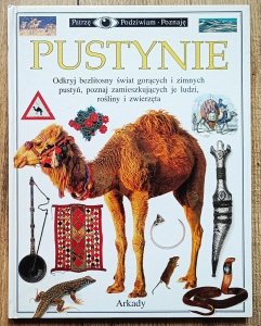 Pustynie. Patrzę Podziwiam Poznaję