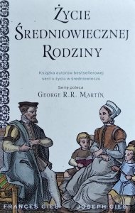 Frances Gies, Joseph Gies • Życie średniowiecznej rodziny