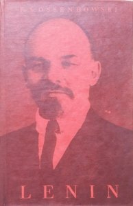 Antoni Ferdynand Ossendowski • Lenin