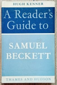 Hugh Kenner • A Reader's Guide to Samuel Beckett