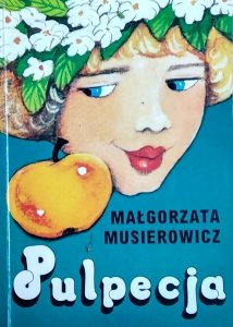 Małgorzata Musierowicz • Pulpecja