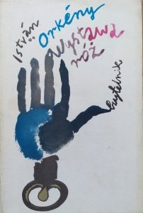Istvan Orkeny • Wystawa róż