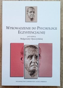 Wprowadzenie do psychologii egzystencjalnej