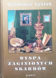 Waldemar Łysiak • Wyspa zaginionych skarbów 