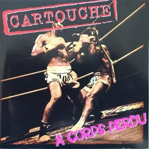 Cartouche • A Corps Perdu • CD