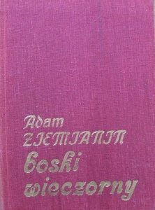 Adam Ziemianin • Boski wieczorny młyn [Stare Dobre Małżeństwo] [dedykacja autora]