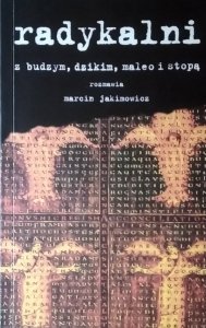 Marcin Jakimowicz • Radykalni. Z Budzym Dzikim Maleo i Stopą