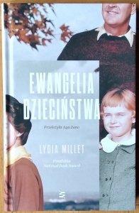 Lydia Millet •  Ewangelia dzieciństwa