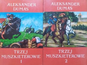 Aleksander Dumas • Trzej muszkieterowie