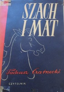 Tadeusz Czarnecki • Szach i mat [szachy]