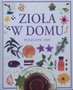 Penelope Ody • Zioła w domu