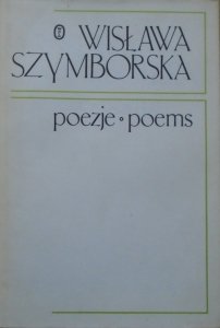 Wisława Szymborska • Poezje. Poems [wydanie dwujęzyczne]