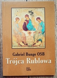 Gabriel Bunge OSB • Trójca Rublowa