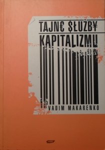 Vadim Makarenko • Tajne służby kapitalizmu