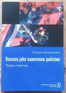 Patrycja Marcinkowska • Kosowo jako suwerenne państwo