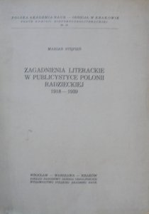 Marian Stępień • Zagadnienia literackie w publicystyce Polonii Radzieckiej 1918-1939