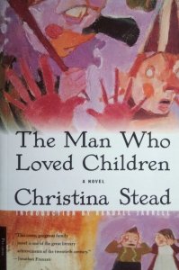 Christina Stead • The Man Who Loved Children