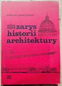 Edward Charytonow • Zarys historii architektury