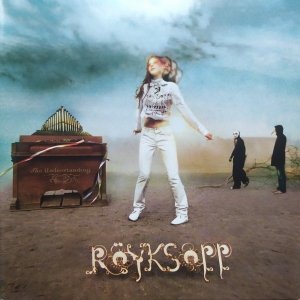 Röyksopp • The Understanding • CD
