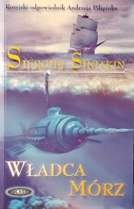 Siergiej Siniakin • Władca mórz