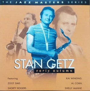 Stan Getz • Early Autumn • CD