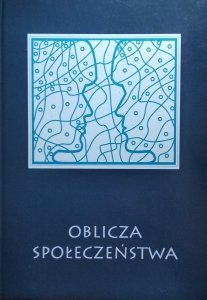 Krzysztof Gorlach • Oblicza społeczeństwa