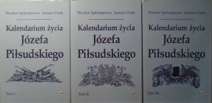 Wacław Jędrzejewicz, Janusz Cisek • Kalendarium życia Józefa Piłsudskiego [komplet]