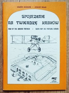 Spojrzenie na twierdzę Kraków