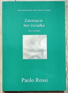 Paolo Rossi • Zatonięcie bez świadka. Idea postępu