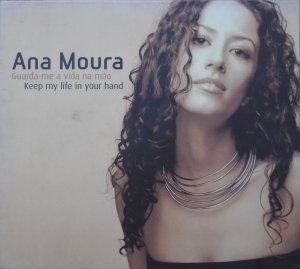 Ana Moura • Guarda-me a vida na mão [Keep my life in your hand] • CD
