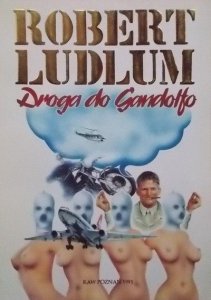 Robert Ludlum • Droga do Gandolfo 