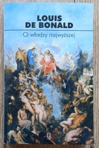 Louis de Bonald • O władzy najwyższej