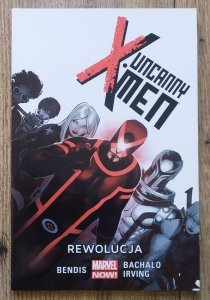 Uncanny X-Men. Rewolucja