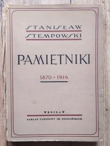 Stanisław Stempowski • Pamiętniki 1870-1914