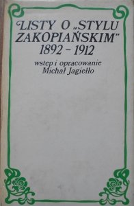 red. Michał Jagiełło • Listy o 'stylu zakopiańskim' 1892-1912 [Stanisław Witkiewicz]