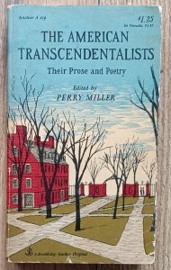 The American Transcendentalists. Their Prose and Poetry