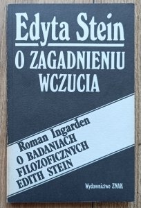 Edyta Stein, Roman Ingarden • O zagadnieniu wczucia. O badaniach filozoficznych Edith Stein