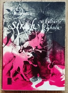 Jean Delumeau • Strach w kulturze Zachodu