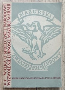 Walka o społeczne i narodowe wyzwolenie ludności Warmii i Mazur: przewodnik po wystawie