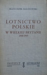 Franciszek Kalinowski • Lotnictwo polskie w Wielkiej Brytanii 1940-1945