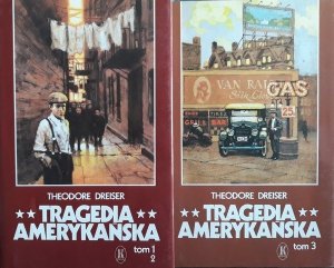 Theodore Dreiser • Tragedia Amerykańska. 3 Tomy