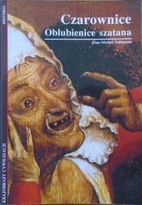 Jean-Michel Sallmann • Czarownice. Oblubienice szatana