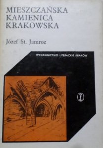 Józef St. Jamroz • Mieszczańska kamienica krakowska