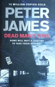 Peter James • Dead Man's Time
