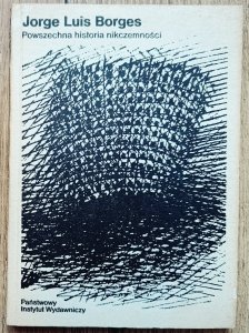 Jorge Luis Borges • Powszechna historia nikczemności