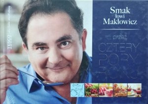 Robert Makłowicz • Smak łowi Makłowicz. Przez cztery pory roku